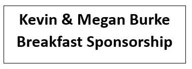Kevin & Megan Burke Breakfast Sponsorship